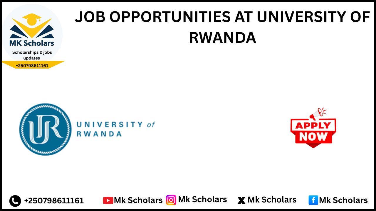 JOB OPPORTUNITIES AT UNIVERSITY OF RWANDA